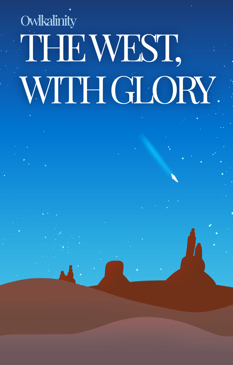 A simple desert landscape, with a blue sky full of stars and one shooting star. The cover reads 'Owlkalinity- and then 'The West, With Glory'.